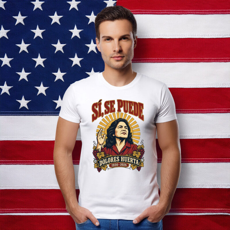 Dolores Huerta 1930-2026 Shirt