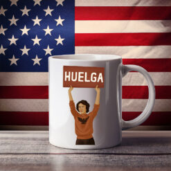 Dolores Huerta 2026 Mug