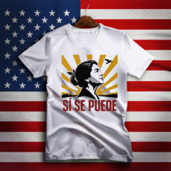 Dolores Huerta Latina Activist Feminist T-Shirt