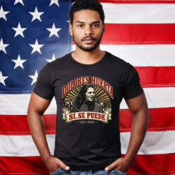 Dolores Huerta Memorial 1930-2026 Activist Shirt