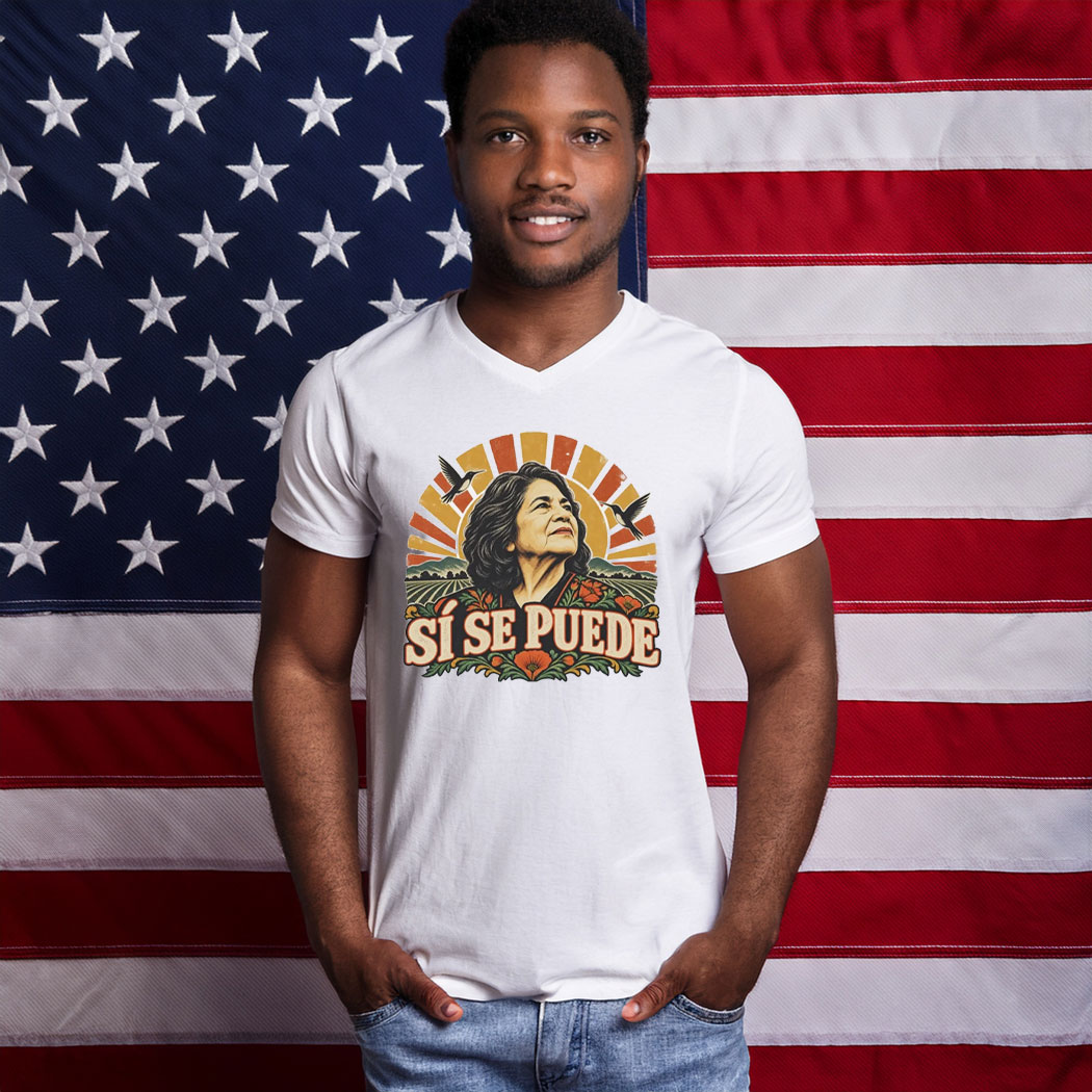 Dolores Huerta Memorial Si Se Puede Shirt