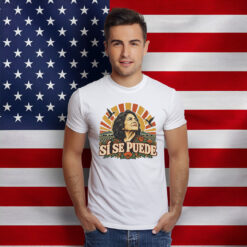 Dolores Huerta Memorial Si Se Puede Shirt