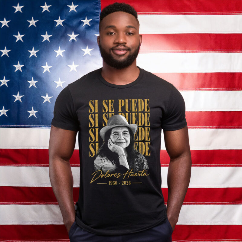 Dolores Huerta Memorial Tribute Shirt