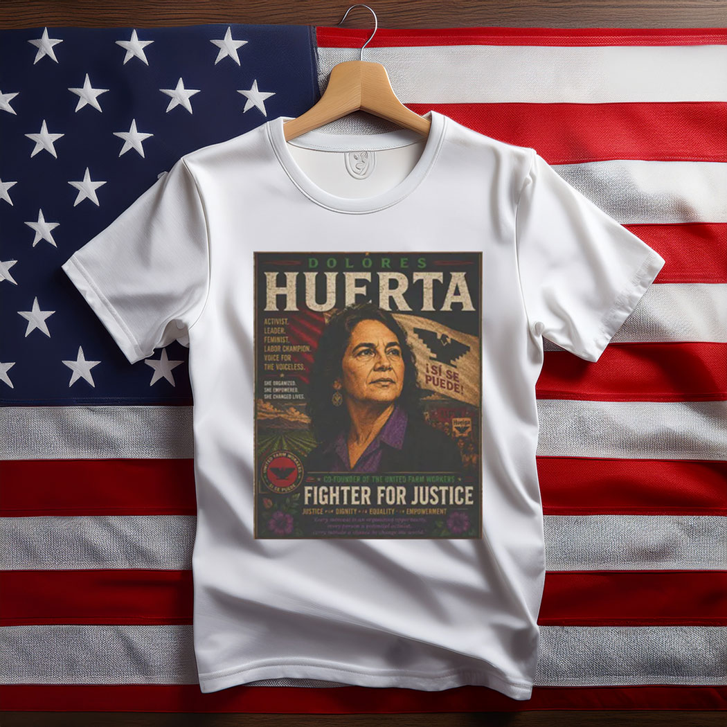 Dolores Huerta T-Shirt